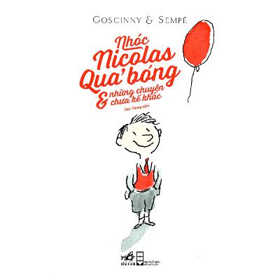 10. đọc truyện nhóc Nicolas & kỉ niệm những năm 2000 10. đọc truyện nhóc Nicolas & kỉ niệm những năm 2000
