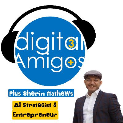 The 3 Digital Amigos PLUS Sherin Mathews