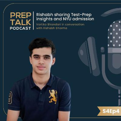 Rishabh sharing Test-Prep insights and New York University admission experience | PrepTalk Podcast #nyu #podcast