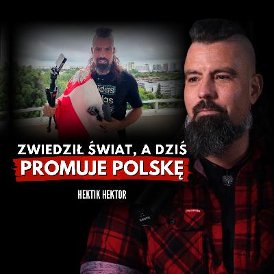 Niebezpieczne podróże i emigracja do Australii – dziś Polski patriota | Hektik Hektor