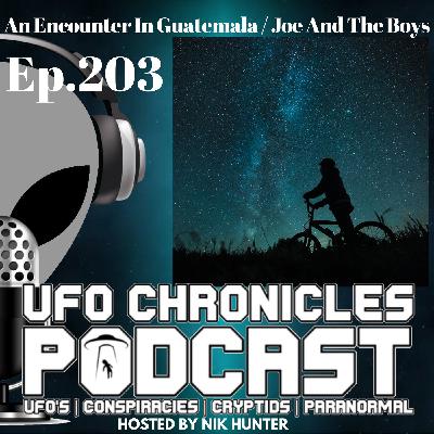 Ep.203 An Encounter In Guatemala Joe And The Boys (Throwback)
