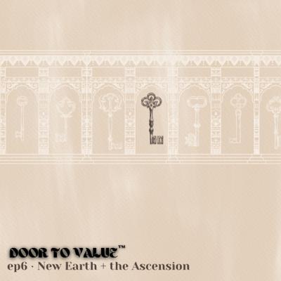 New Earth + the Ascension