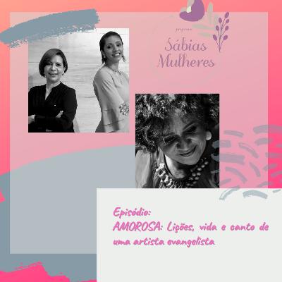 AMOROSA: Lições, vida e canto de uma artista evangelista
