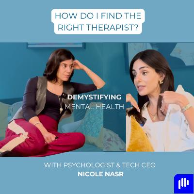 How do I find the right therapist? Demystifying mental health with psychologist & tech CEO Nicole How do I find the right therapist? Demystifying mental health with psychologist & tech CEO Nicole