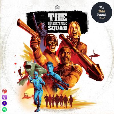 Episode 9 - The Suicide Squad 2021 Episode 9 - The Suicide Squad 2021