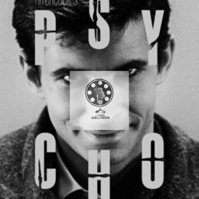 Psycho-Episode 15-The Reel Discussion Psycho-Episode 15-The Reel Discussion