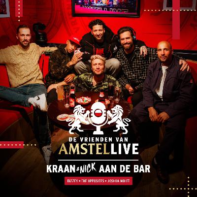 S03.E01: Kraan aan de bar | Met Bizzey, The Opposites en Joshua Nolet | De Vrienden van Amstel LIVE