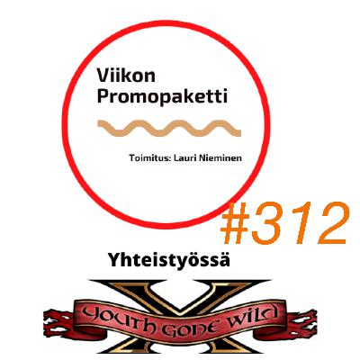 Viikon Promopaketti – Jakso #312