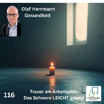 Trauer am Arbeitsplatz: Gesundheit - Olaf Herrmann Trauer am Arbeitsplatz: Gesundheit - Olaf Herrmann