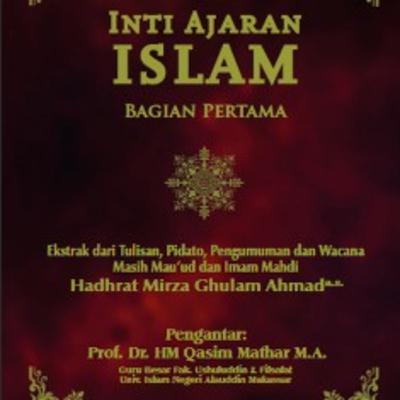 #3 INTI AJARAN ISLAM (BAB IV): Keunggulan Al-Qur'an (bag. b, hal. 358-361) #3 INTI AJARAN ISLAM (BAB IV): Keunggulan Al-Qur'an (bag. b, hal. 358-361)