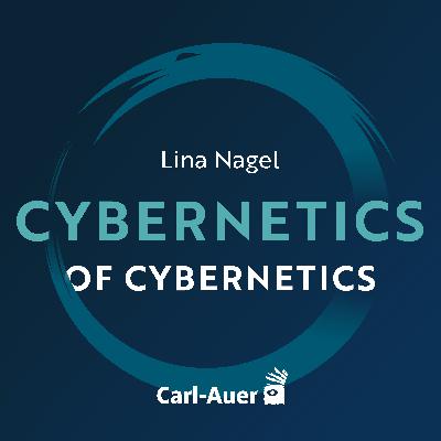 Folge 7: 50-jähriges Jubiläum von Cybernetics of Cybernetics Folge 7: 50-jähriges Jubiläum von Cybernetics of Cybernetics