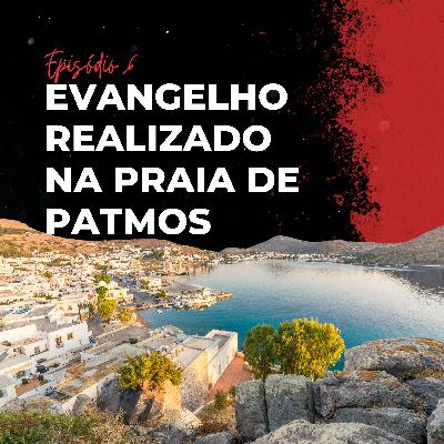 Evangelho na praia de Patmos Evangelho na praia de Patmos