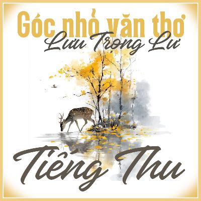 Tiếng Thu và Nắng Mới [Thơ] - Lưu Trọng Lư