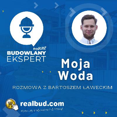 [EP #2 | Przydomowa Retencja - Program "Moja Woda" | realbud.com