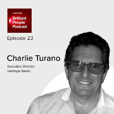 Charlie Turano: Executive Director at Heritage Werks on A New Era of Brand-Building in Sports | E23 Charlie Turano: Executive Director at Heritage Werks on A New Era of Brand-Building in Sports | E23