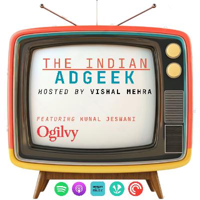 Client Karma: Decoding the Agency-Client Tango - feat. Kunal Jeswani (CEO, Ogilvy ASEAN)