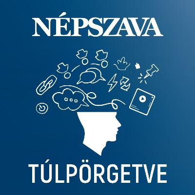 TÚLPÖRGETVE | Nem ott lenni akarunk a másikkal, hanem ventilálni