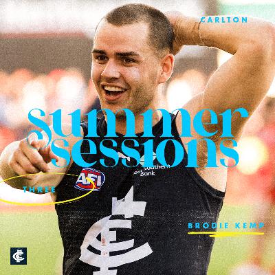 Summer Sessions - S2 E3 with Brodie Kemp Summer Sessions - S2 E3 with Brodie Kemp