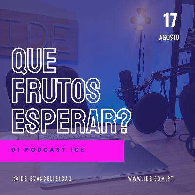 Que frutos esperar?