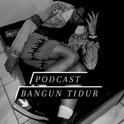 39. Eps 1 'Podcast Bangun Tidur' - Kebiasaan setelah bangun tidur yaitu bengong.