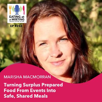 353: Turning Surplus Prepared Food From Events Into Safe, Shared Meals