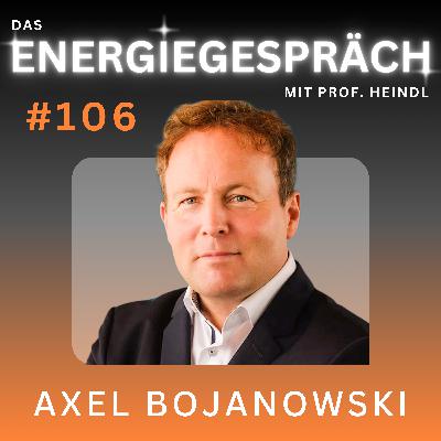 Axel Bojanowski: Erneuerbare Lobby, Kernenegie, Energiewende | Eduard Heindl Energiegespräch #106 Axel Bojanowski: Erneuerbare Lobby, Kernenegie, Energiewende | Eduard Heindl Energiegespräch #106