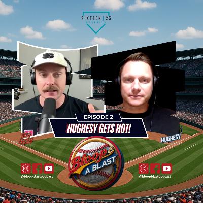 Bloop & A Blast - Hughesy Gets Hot!