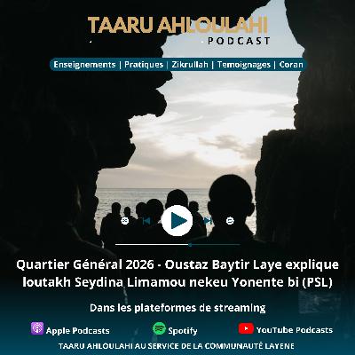 Quartier Général 2026 - Oustaz Baytir Laye explique loutakh Seydina Limamou nekeu Yonente bi (PSL) Quartier Général 2026 - Oustaz Baytir Laye explique loutakh Seydina Limamou nekeu Yonente bi (PSL)