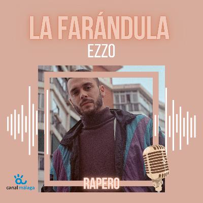 LA FARÁNDULA. Ezzo LA FARÁNDULA. Ezzo