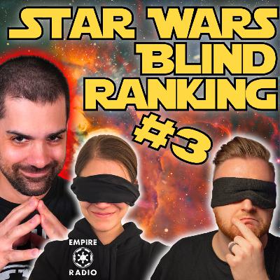 Blind Ranking #3 (Podcast Ep. #330) [ft. Andrew & Grace]