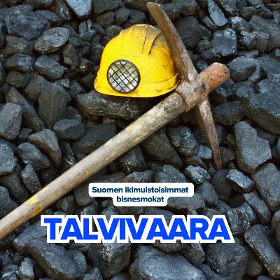 Talvivaara – Unelmien kaivos | Suomen ikimuistoisimmat bisnesmokat