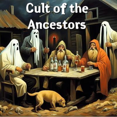 #50 Cult of the Ancestors
