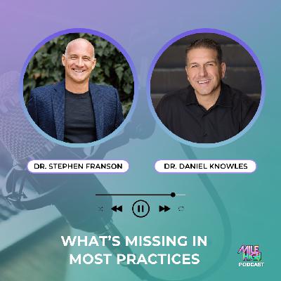 🎙️ What's Missing in Most Practices – Dr. Stephen Franson