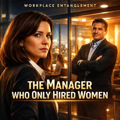 The Manager Who Only Hired Women The Manager Who Only Hired Women