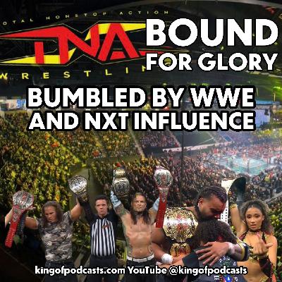 TNA Bound For Glory Bumbled By WWE and NXT Influence