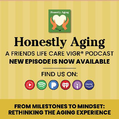 From Milestones to Mindset: Rethinking the Aging Experience
