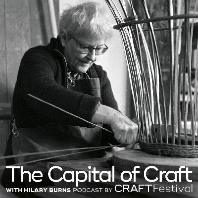 The Capital of Craft | Hilary Burns MBE