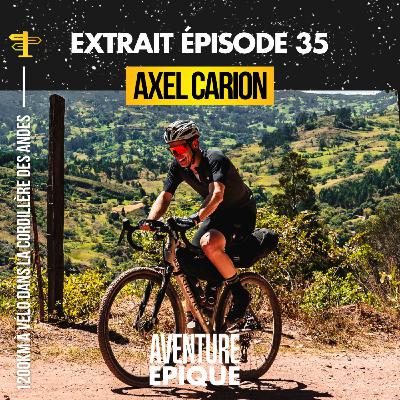 [EXTRAIT] Axel Carion, 1200km à vélo dans la Cordillère des Andes