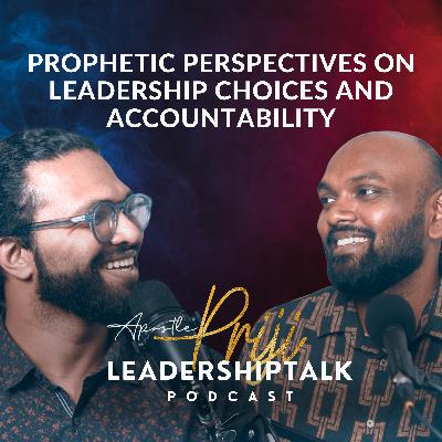 Prophetic Perspectives on Leadership Choices and Accountability