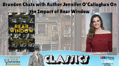 Ep. 364- Rear Window-Interview with Jennifer O’Callaghan