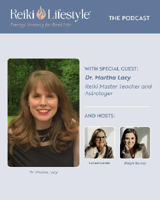 Self-Care, Reiki, and Right Brain Healing with Dr. Martha Lacy