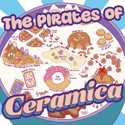 The Pirates of Ceramica Ch. 3 - "Avast Ye Coffee Matey"
