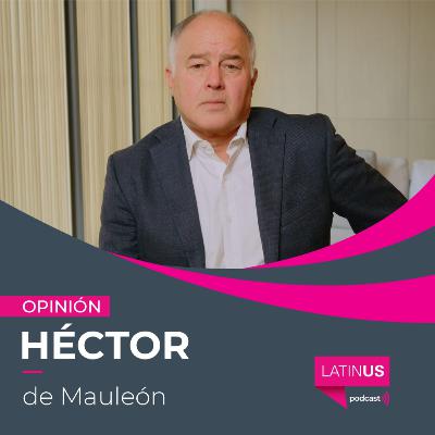 La encrucijada de la presidenta: Héctor de Mauleón