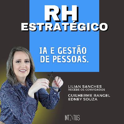 Como a IA e demais tecnologias estão mudando o mundo do trabalho e gestão de pessoas.