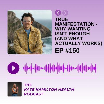 #150: Matt Cooke on True Manifestation - Why Wanting Isn't Enough (and What Actually Works)