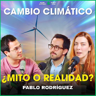 Combustible fósil y cambio climático - Ambiente y Política con Pablo Rodriguez