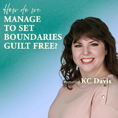 How Do We Manage to Set Boundaries Guilt Free?
