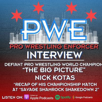 Defiant Pro Wrestling World Champion "The Big Picture" Nick Kotas Podcast