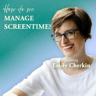 How Do We Manage... Screentime?