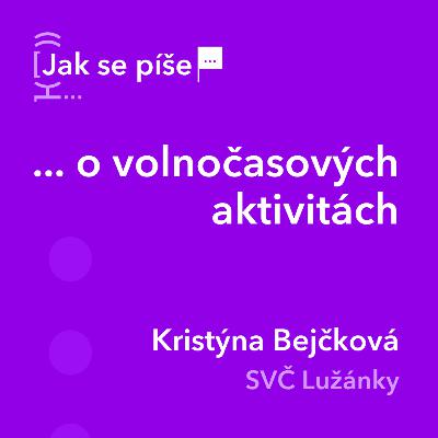 Jak se píše... o volnočasových aktivitách
